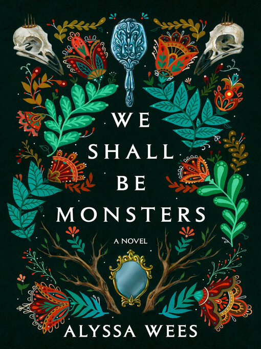 Title details for We Shall Be Monsters by Alyssa Wees - Wait list